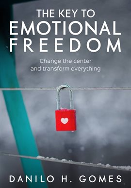 Cover image for The Key to Emotional Freedom