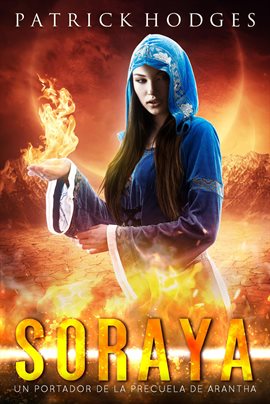 Cover image for Soraya: un precuela del portador de Arantha