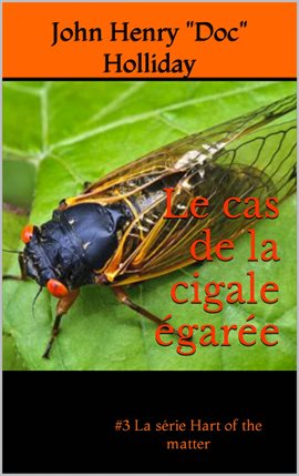Cover image for Le cas de la cigale égarée