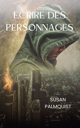 Cover image for Écrire des personnages