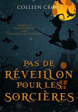 Cover image for Pas de réveillon pour les sorcières