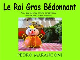 Imagen de portada para Le Roi Gros Bédonnant