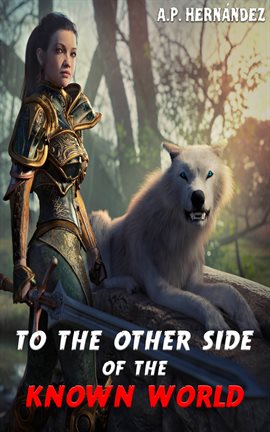 Cover image for To the Other Side of the Known World