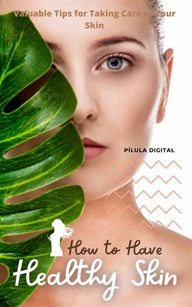 Cover image for How to Have Healthy Skin