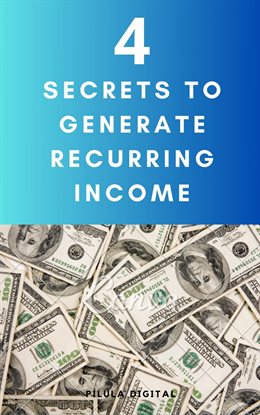 Imagen de portada para 4 Secrets to Generate Recurring Income