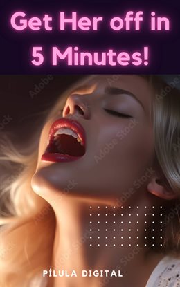 Imagen de portada para Get Her off in 5 Minutes!