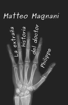 Imagen de portada para La extraña historia del doctor Philippe