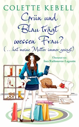 Cover image for Grün und Blau trägt wessen Frau? (...hat meine Mutter immer gesagt)