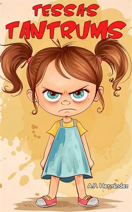 Imagen de portada para Tessa's Tantrums