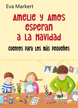 Amelie y Amos esperan a la Navidad Amelie y Amos esperan a la Navidad