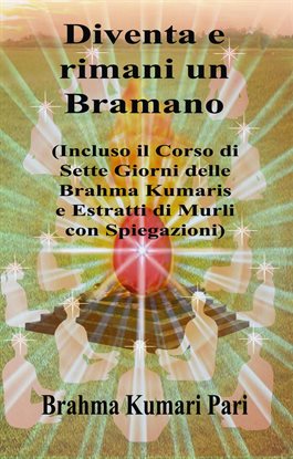 Diventa e rimani un Bramano