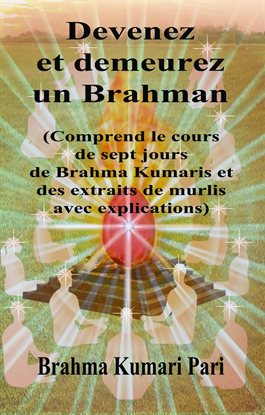 Devenez et demeurez un Brahman
