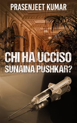 Chi ha ucciso Sunaina Pushkar?