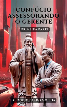 Confúcio assessorando o gerente