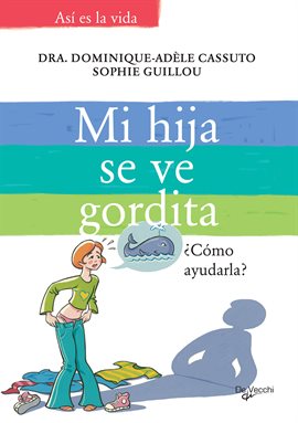 Cover image for Mi hija se ve gordita