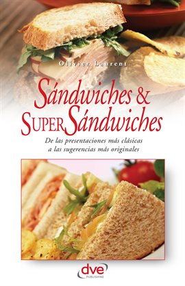 Cover image for Sandwiches y super sandwiches