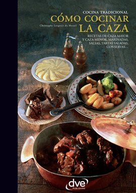 Cover image for Cómo Cocinar La Caza