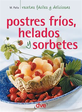 Cover image for Postres Fríos, Helados Y Sorbetes