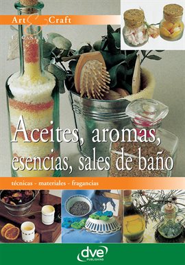 Cover image for Aceites, aromas, esencias, sales de baño