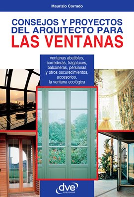 Imagen de portada para Consejos Y Proyectos Del Arquitecto Para Las Ventanas