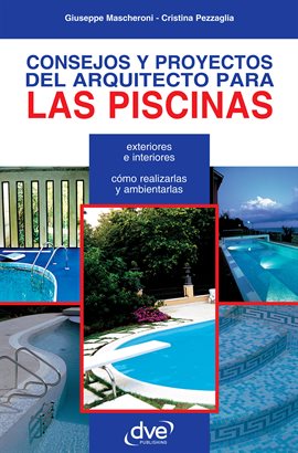 Imagen de portada para Consejos Y Proyectos Del Arquitecto Para Las Piscinas