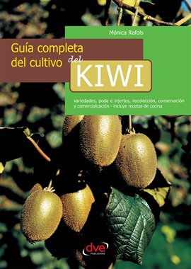 Cover image for Guía completa del cultivo del kiwi