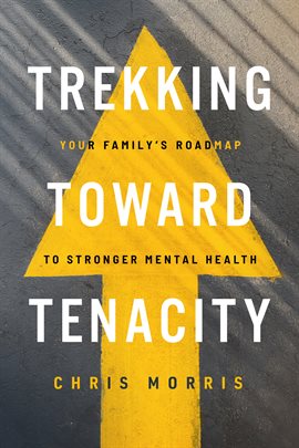 Cover image for Trekking Toward Tenacity