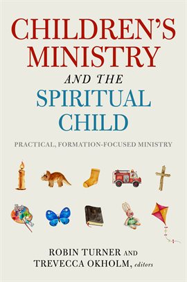 Cover image for Children's Ministry and the Spiritual Child