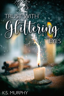 Cover image for Trust with Glittering Eyes