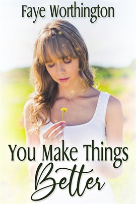 Cover image for You Make Things Better