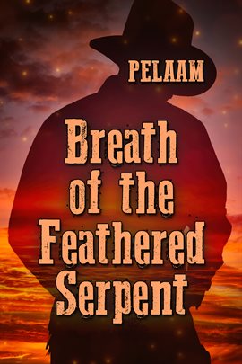 Cover image for Breath of the Feathered Serpent