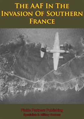 Imagen de portada para The AAF In The Invasion Of Southern France