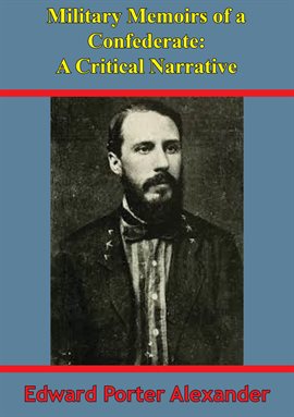 Imagen de portada para Military Memoirs Of A Confederate