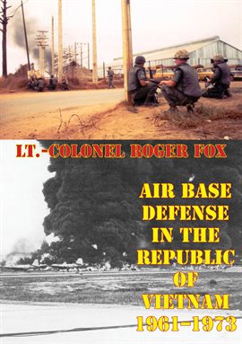 Imagen de portada para Air Base Defense In The Republic Of Vietnam 1961-1973