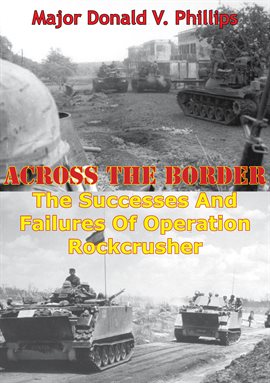 Imagen de portada para Across The Border: The Successes And Failures Of Operation Rockcrusher