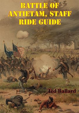 Imagen de portada para Battle Of Antietam, Staff Ride Guide