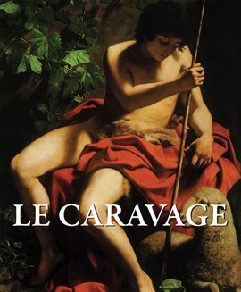 Cover image for Le Caravage