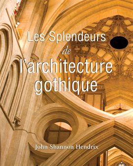 Umschlagbild für La Splendeur De L'Architecture Gothique Anglaise