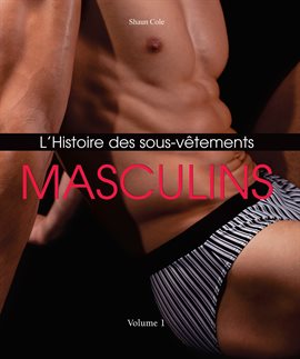 Cover image for L'Histoire des Sous-Vêtements Masculins