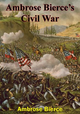 Cover image for Ambrose Bierce's Civil War