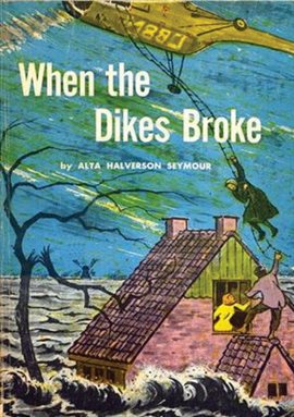 Cover image for When the Dikes Broke
