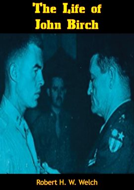 Cover image for The Life of John Birch