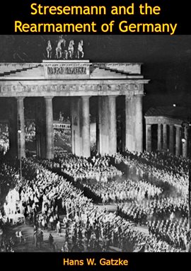 Imagen de portada para Stresemann and the Rearmament of Germany