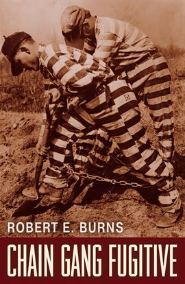 Imagen de portada para I am a Fugitive from a Georgia Chain Gang!