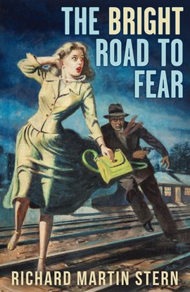 The Bright Road to Fear
