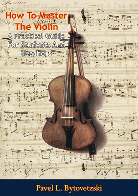Imagen de portada para How to Master the Violin