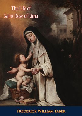 Cover image for The Life of Saint Rose of Lima