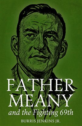 Imagen de portada para Father Meany and the Fighting 69th