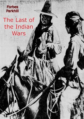 Imagen de portada para The Last of the Indian Wars