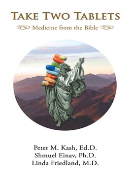 Cover image for Take Two Tablets Medicine from the Bible